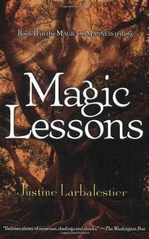 Read Online Magic Lessons Magic Or Madness 2 By Justine Larbalestier