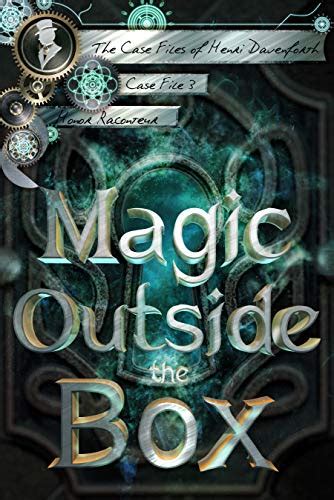 Read Magic Outside The Box The Case Files Of Henri Davenforth 3 By Honor Raconteur