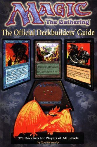 Read Online Magic The Gathering  Official Deckbuilders Guide By Tim Dedopulos
