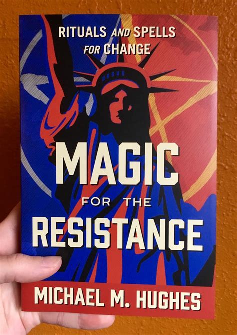 Download Magic For The Resistance Rituals And Spells For Change By Michael M Hughes