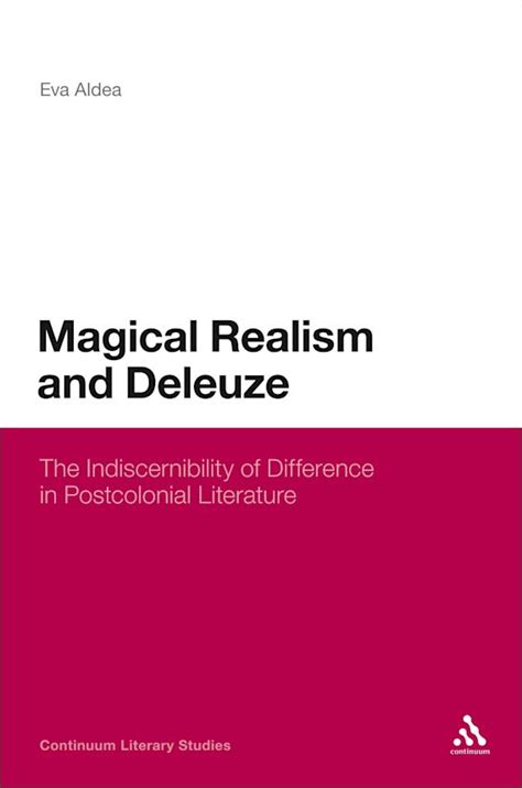 Magical realism and deleuze the indiscernibility of difference in postcolonial literature author eva aldea published on may 2013. - The complete guide to a maryland divorce.