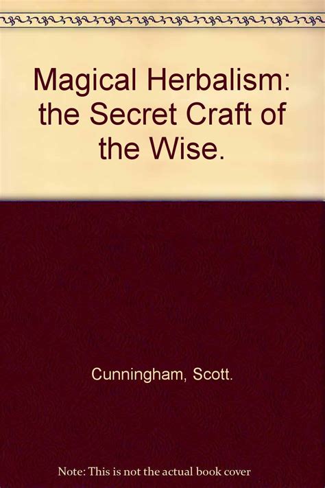 Full Download Magical Herbalism The Secret Craft Of The Wise By Scott Cunningham