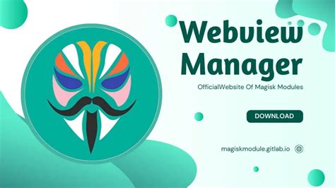 Magisk webview manager. .