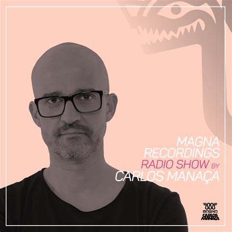 Magna Recordings Radio Show by Carlos Manaça - Backtracks