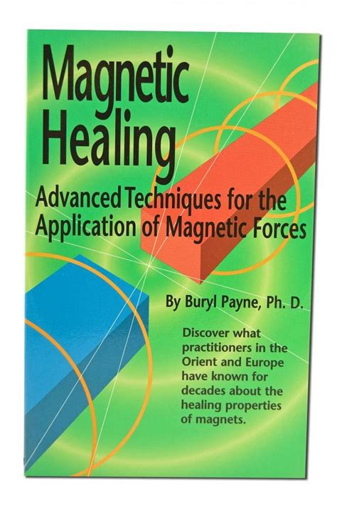 Magnetic Healing Advanced Techniques For The Application Of Magnetic Forces
