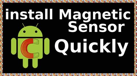 Magnetic sensor for android.  You can use the I'm making an application that works...