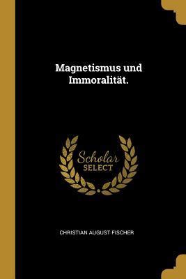 Magnetismus und immoralität. - Hp pavilion p6000 technische daten handbuch.