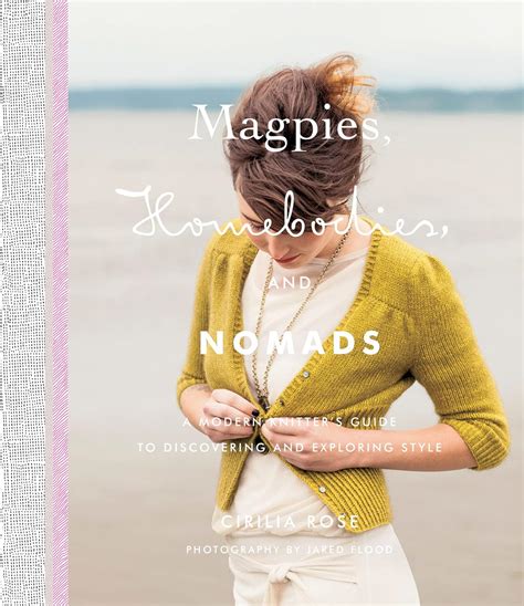 Magpies homebodies and nomads a modern knitter s guide to discovering and exploring style. - Managerial economics 7th edition homework solutions manual.