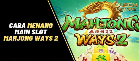 Mahjong Ways: Situs Slot mudah Gacor salah Slot menang Maxwin