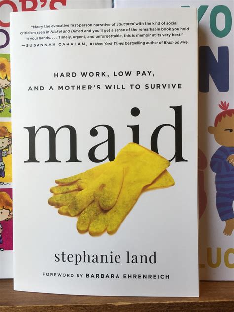 Full Download Maid Hard Work Low Pay And A Mothers Will To Survive By Stephanie  Land