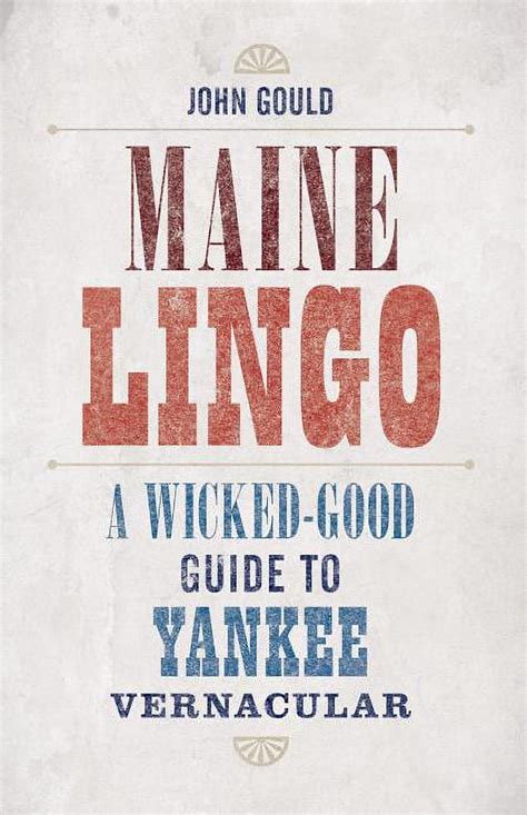 Maine lingo a wicked good guide to yankee vernacular. - Case tractor jx 75 parts manual.