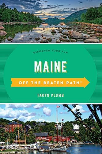 Download Maine Off The Beaten Pathr A Guide To Unique Places By Tom Seymour