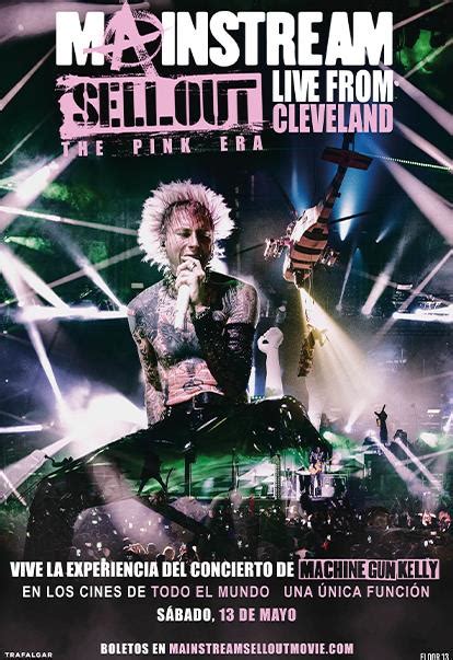Mainstream sellout movie. Mainstream Sellout Live from Cleveland: The Pink Era takes fans on a journey with Machine Gun Kelly for his unforgettable 2022 homecoming performance at Cleveland’s FirstEnergy Stadium along with exclusive behind-the-scenes moments from his … 
