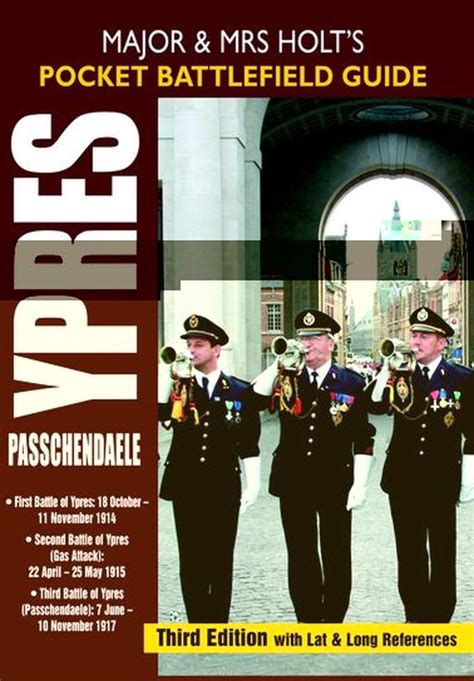 Major and mrs holt s pocket battlefield guide to ypres and passchendaele 1st ypres 2nd ypres gas attack 3rd. - Come realizzare un manuale di attrezzatura per officina di curvatubi.