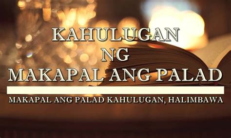 Makapal ang palad kahulugan. .  ...