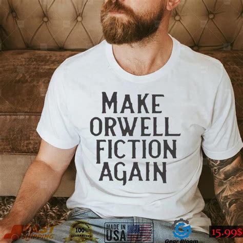 Make Orwell Fiction Again Classic T-Shirt