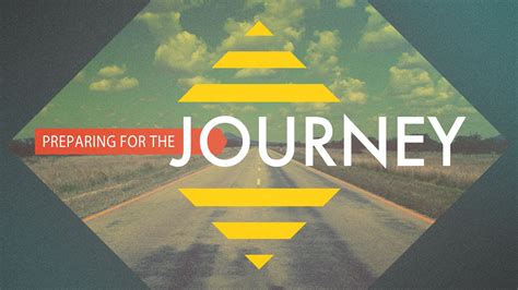 Make Preparation For The Journey - sermoncentral.com