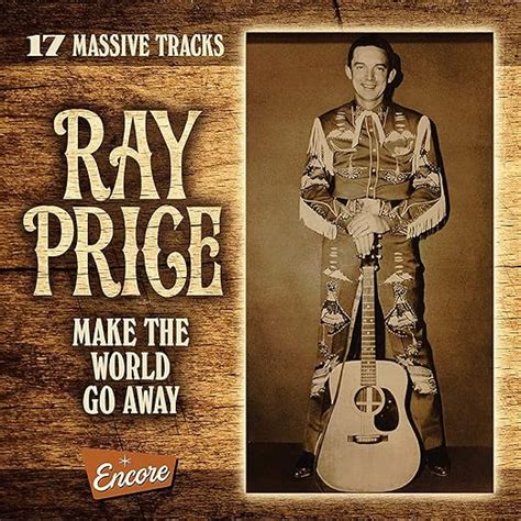 Make The World Go Away By Ray Price