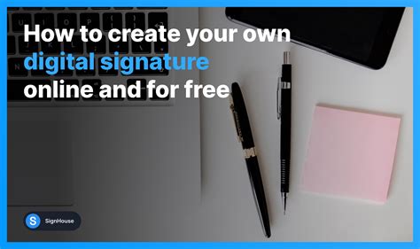 Make Your Signature Digital in how to Create a Digital