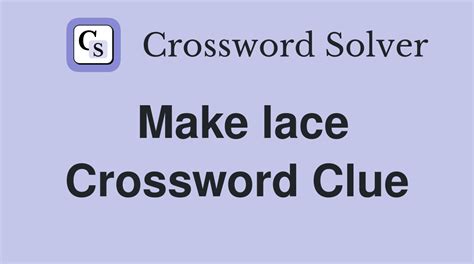 Make lace crossword