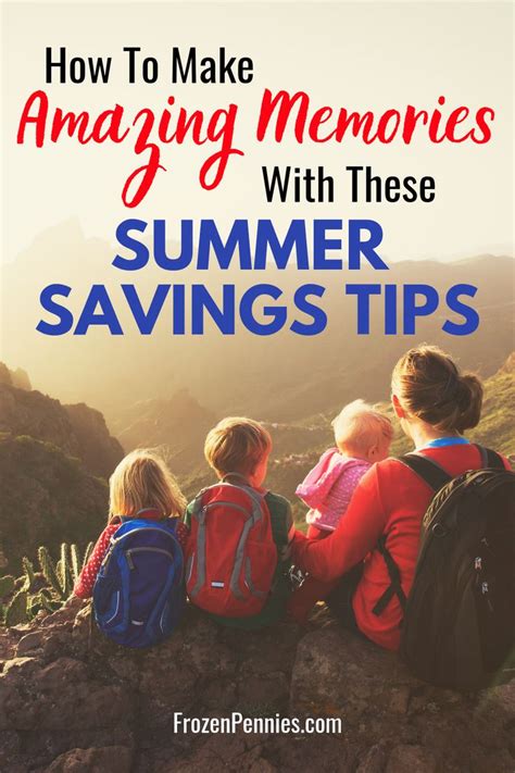 Make summer vacation memories without breaking the bank