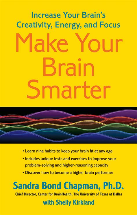 Make your brain smarter sandra bond chapman. - How to retire the cheapskate way the ultimate cheapskates guide to a better earlier happier retirement.