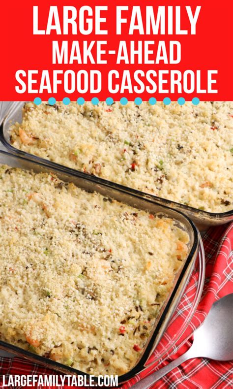 Make-Ahead Seafood Casserole Freezeable - Large Family …