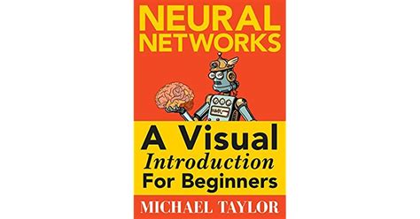 Download Make Your Own Neural Network An Indepth Visual Introduction For Beginners By Michael Taylor