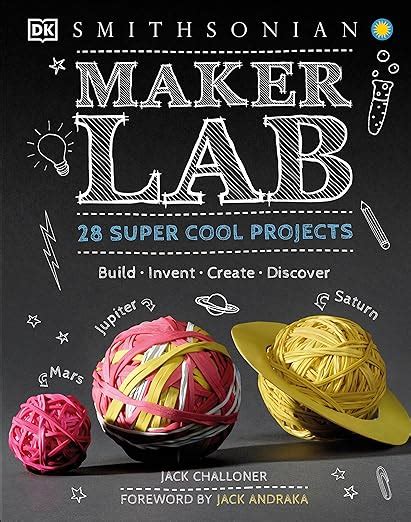 Full Download Maker Lab 28 Super Cool Projects By Jack Challoner