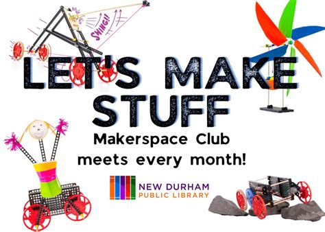 Makerspace club.  &ldquo;It Encourages positive relationships between staff, and...