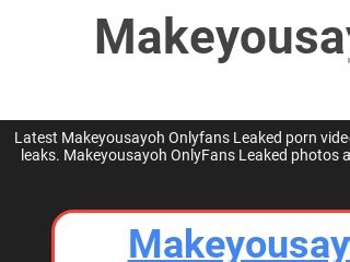 Makeyousayoh onlyfans. Things To Know About Makeyousayoh onlyfans. 