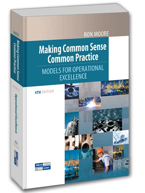 Making Common Sense Common Practice, Models for Operational Excellence