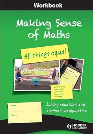 Making Sense Of Maths All Things Equal Workbook