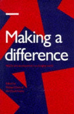 Making a Difference : NGOs and Development in a Changing …