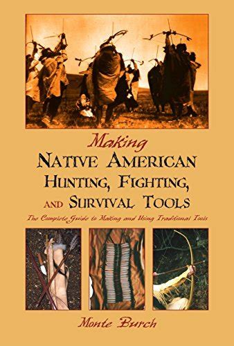 Making native american hunting fighting and survival tools the complete guide to making and using traditional. - Jeep wrangler yj parts manual catalog 1991 1993.