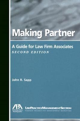 Making partner a guide for law firm associates. - Training manual for dod systems guidance.