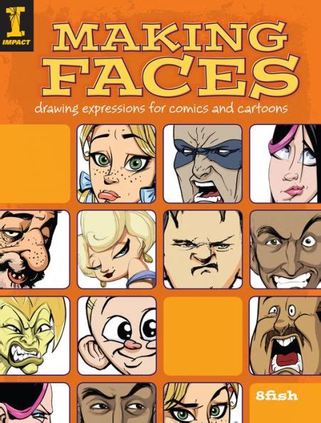 Download Making Faces Drawing Expressions For Comics And Cartoons By 8Fish