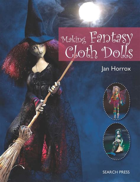 Download Making Fantasy Cloth Dolls By Jan Horrox