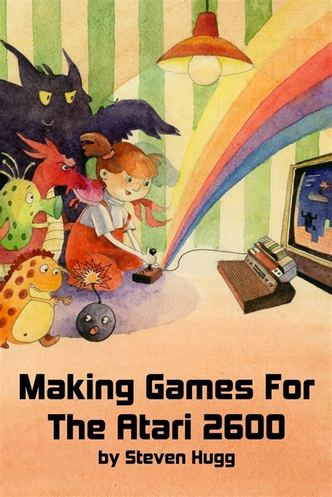 Read Online Making Games For The Atari 2600 By Steven Hugg