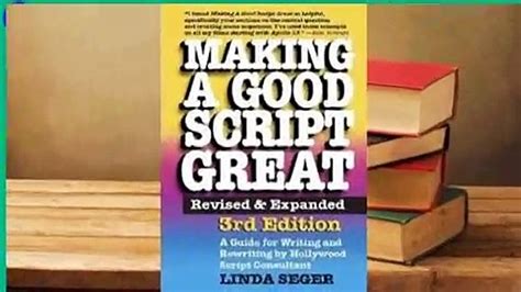 Read Making A Good Script Great  Revised  Expanded By Linda Seger