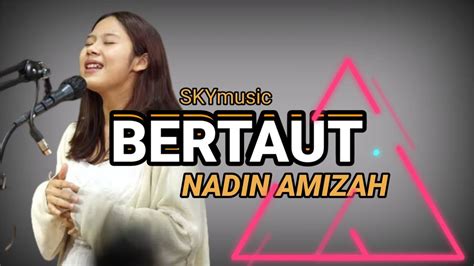 Makna Lirik Lagu Bertaut Milik Nadin Amizah - interpretasi lirik