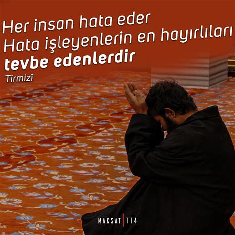 Maksat 114 "Biz insanı en güzel biçimde yarattık." -Tîn Suresi # . 