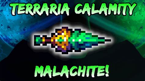 1.1K 55K views 3 years ago #Calamity #Terraria Malachite is a Legendary Calamity Rogue Weapon for Terraria via Tmodloader. The Malachite is a Hardmode Legendary dagger that is rarely.... 