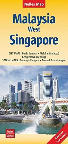 Read Online Malaysia West  Singapore Kuala Lumpurmelaka 2017 Nel231W English French And German Edition By Nelles