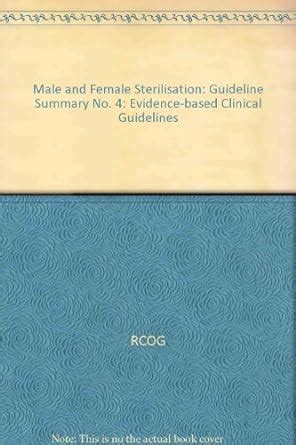 Male and female sterilisation evidence based clinical guideline. - Crónica del teatro al aire libre de la media torta..