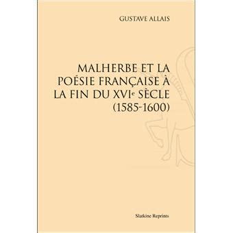 Malherbe et la poesie francaise a   la fin du xvi sie  cle, 1585 1600. - Albert cohen, l'écrivain au service de l'etat de droit.