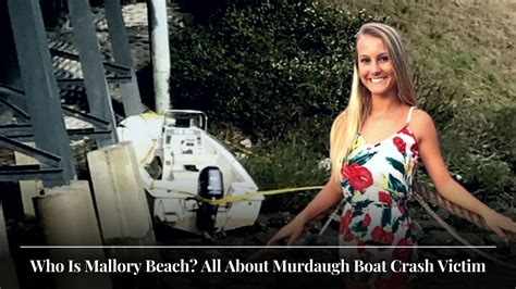 Mallory beach death photos reddit. Since Paul was operating the boat drunk, which caused the death of Mallory Beach, when the boat hit a pylon, however, Anthony knows that Paul did not do it on purpose. Listening to Anthony makes Paul more human and does show a different side of him similar to how Maggie's sister Marian Proctor told a different side of her sister that we never really … 