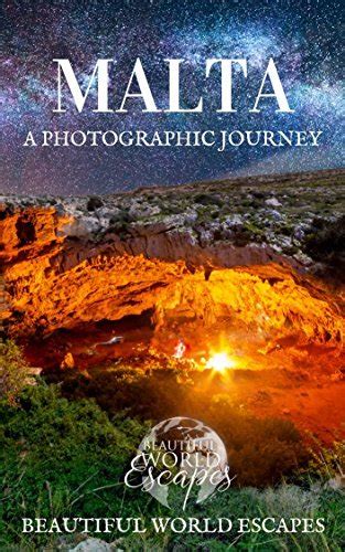Full Download Malta A Photographic Journey By Beautiful World Escapes