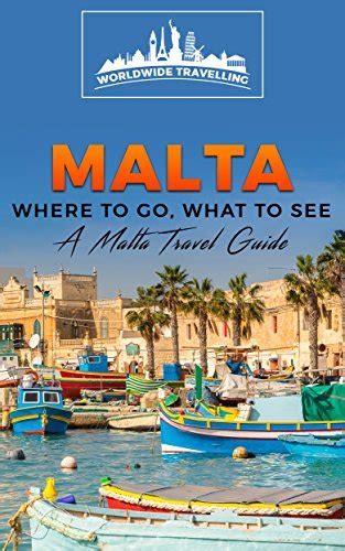 Download Malta Where To Go What To See  A Malta Travel Guide By Worldwide Travellers
