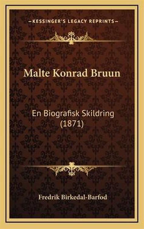 Malte konrad bruun: en biografisk skildring. - The early literacy handbook by dominic wyse.